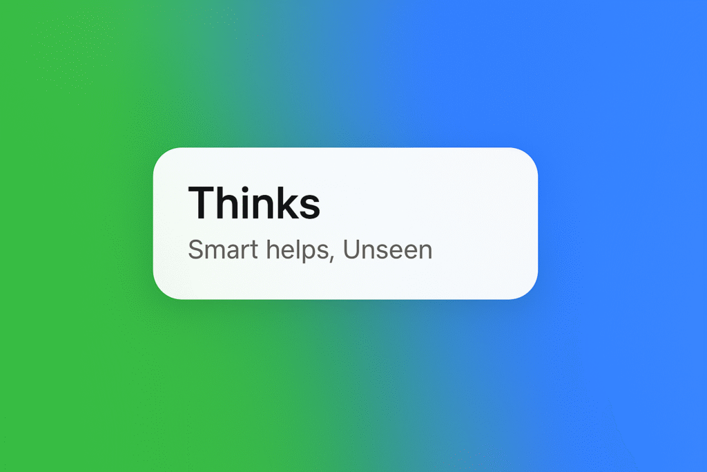 Thinks smart helps, Unseen