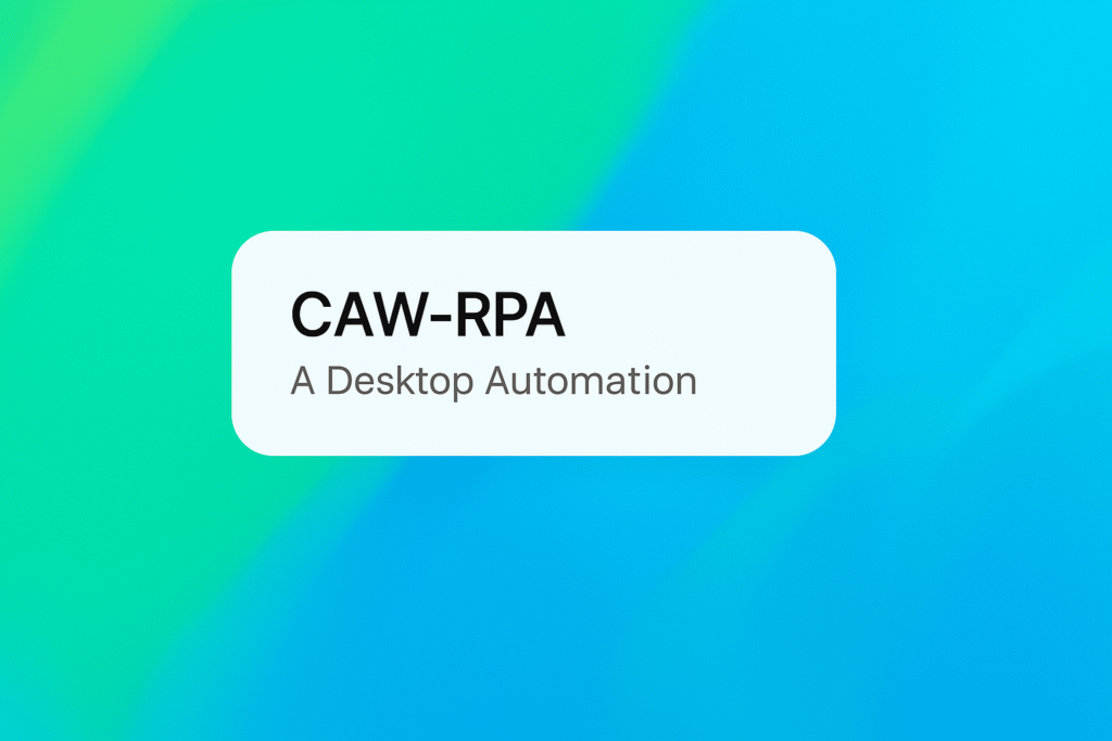 caw rpa desktop automation